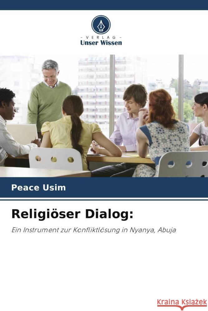 Religiöser Dialog: Usim, Peace 9786205050620 Verlag Unser Wissen