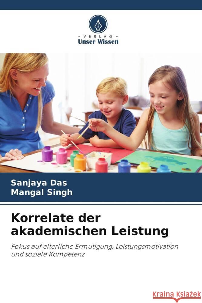 Korrelate der akademischen Leistung Das, Sanjaya, Singh, Mangal 9786205051030