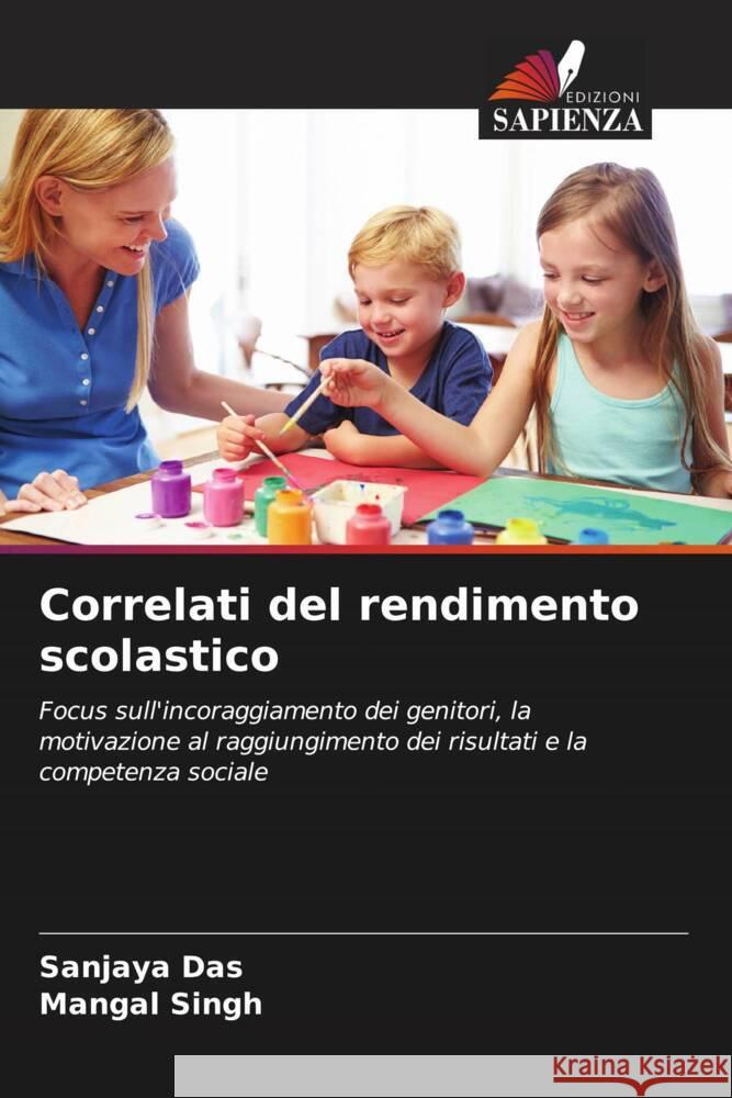 Correlati del rendimento scolastico Das, Sanjaya, Singh, Mangal 9786205051061