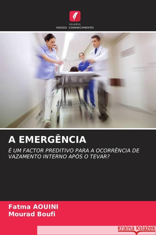 A EMERGÊNCIA AOUINI, Fatma, Boufi, Mourad 9786205053331 Edições Nosso Conhecimento