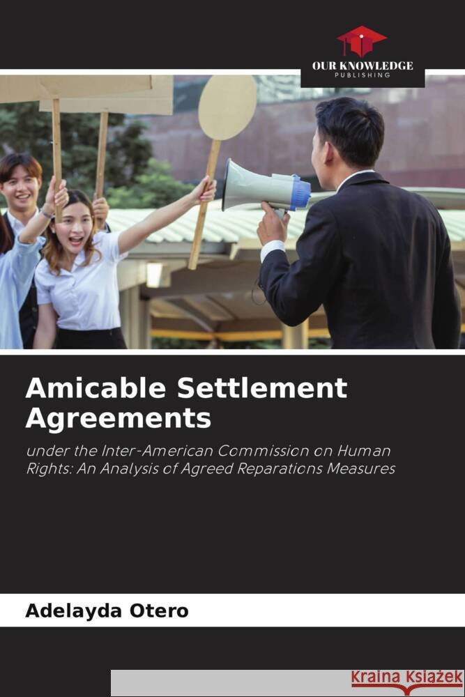 Amicable Settlement Agreements Otero, Adelayda 9786205056172