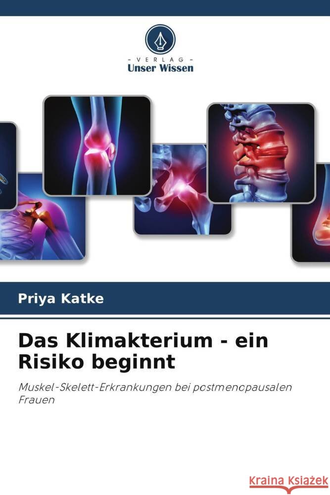 Das Klimakterium - ein Risiko beginnt Katke, Priya 9786205056653