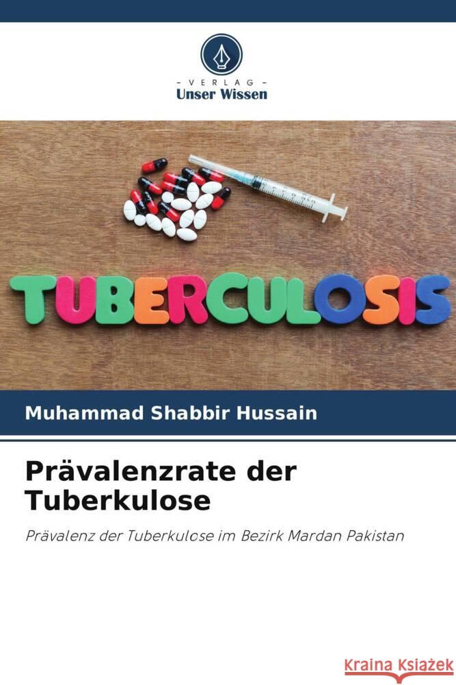 Prävalenzrate der Tuberkulose Shabbir Hussain, Muhammad 9786205057612