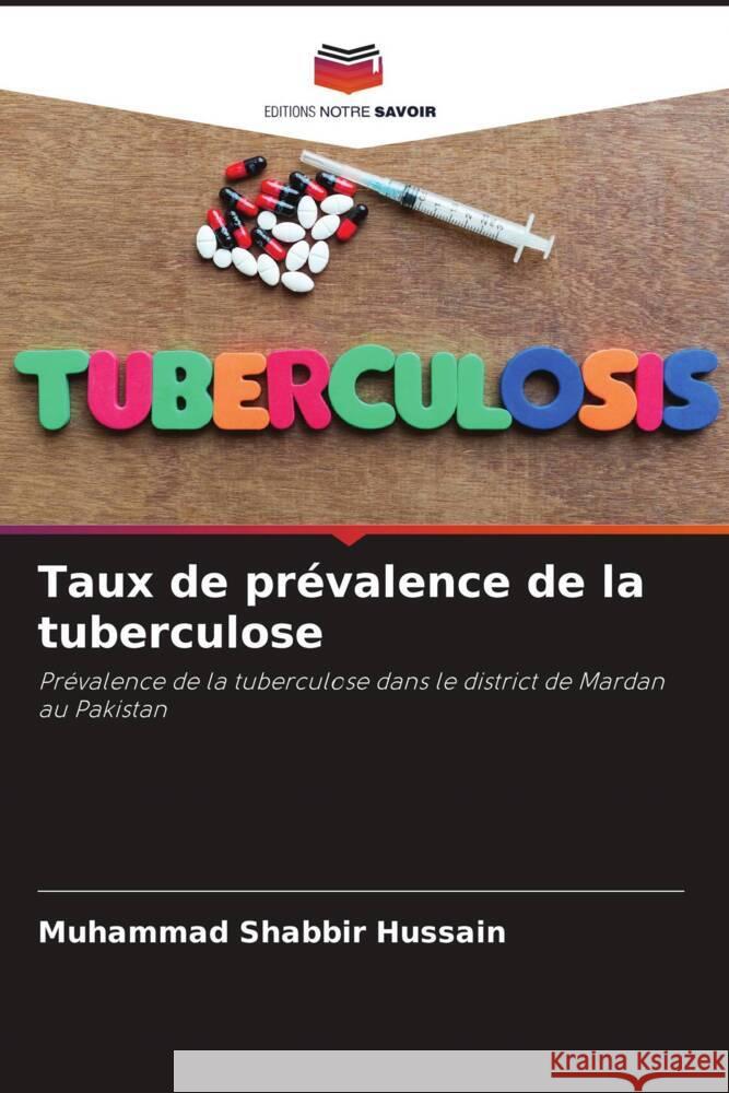 Taux de prévalence de la tuberculose Shabbir Hussain, Muhammad 9786205057636