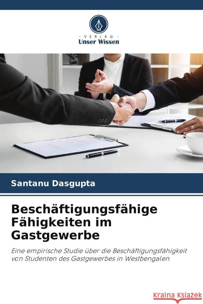 Beschäftigungsfähige Fähigkeiten im Gastgewerbe Dasgupta, Santanu 9786205057674