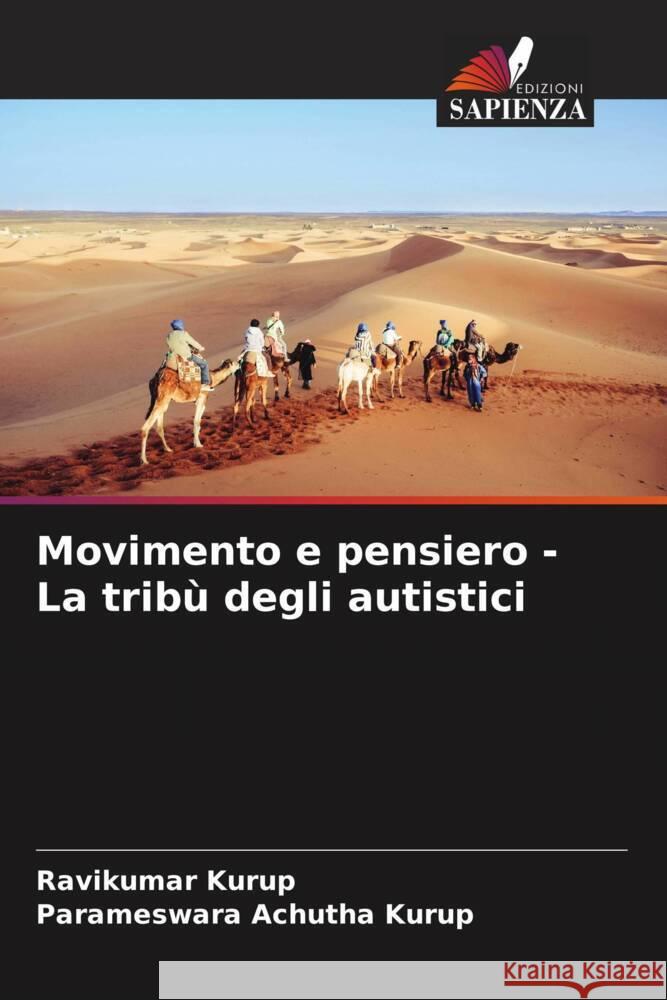 Movimento e pensiero - La tribù degli autistici Kurup, Ravikumar, Achutha Kurup, Parameswara 9786205058268 Edizioni Sapienza