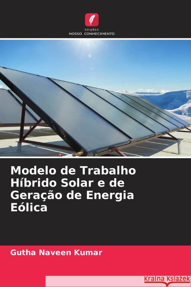 Modelo de Trabalho Híbrido Solar e de Geração de Energia Eólica Naveen Kumar, Gutha 9786205059982