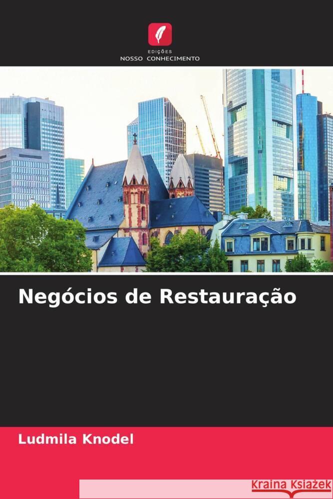 Negócios de Restauração Knodel, Ludmila 9786205060872