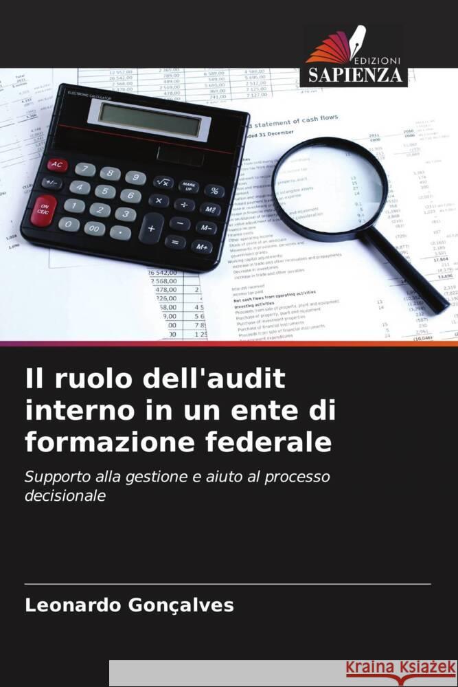 Il ruolo dell'audit interno in un ente di formazione federale Gonçalves, Leonardo 9786205061817 Edizioni Sapienza