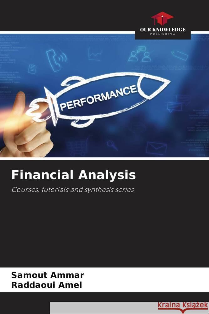 Financial Analysis Ammar, Samout, Amel, Raddaoui 9786205062807