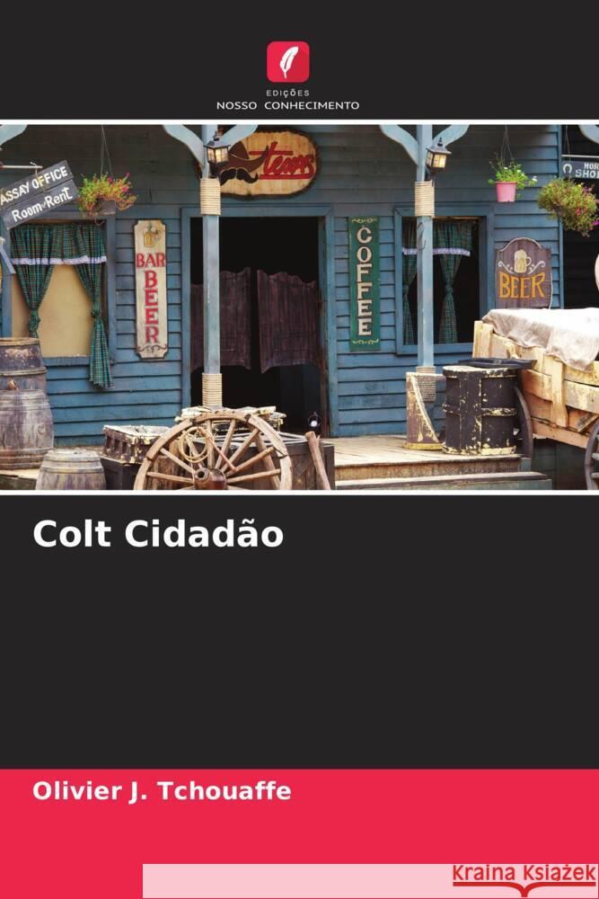 Colt Cidadão Tchouaffe, Olivier J. 9786205063569