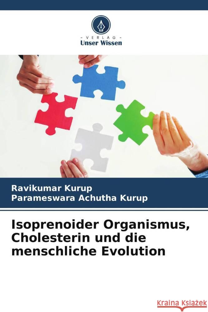 Isoprenoider Organismus, Cholesterin und die menschliche Evolution Kurup, Ravikumar, Achutha Kurup, Parameswara 9786205063712 Verlag Unser Wissen