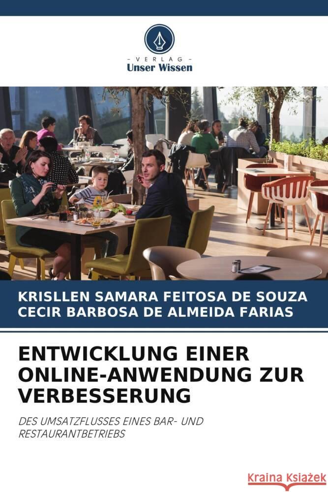 ENTWICKLUNG EINER ONLINE-ANWENDUNG ZUR VERBESSERUNG Feitosa de Souza, Krisllen Samara, Barbosa de Almeida Farias, Cecir 9786205065112