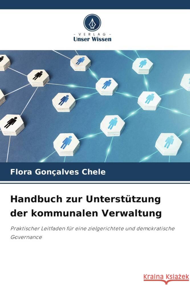 Handbuch zur Unterstützung der kommunalen Verwaltung Gonçalves Chele, Flora 9786205065549