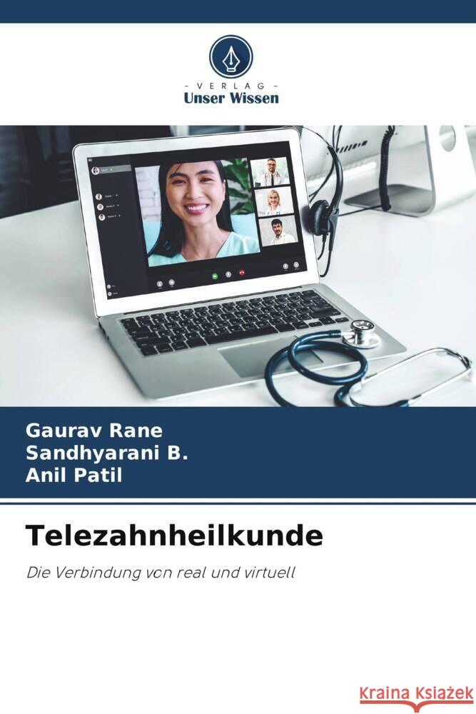 Telezahnheilkunde Rane, Gaurav, B., Sandhyarani, Patil, Anil 9786205066645