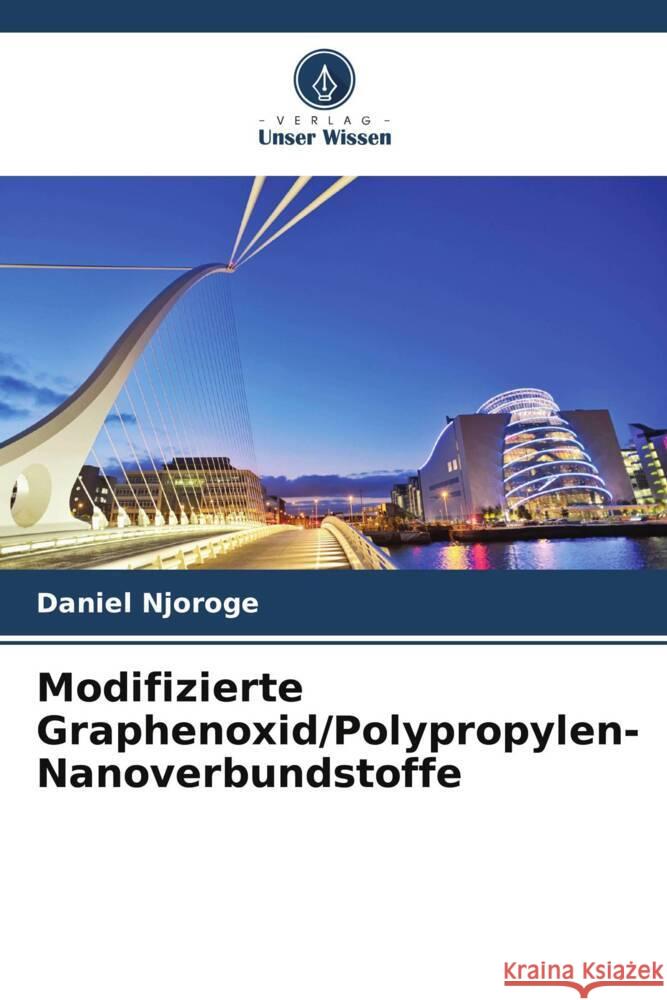 Modifizierte Graphenoxid/Polypropylen-Nanoverbundstoffe Njoroge, Daniel 9786205067369