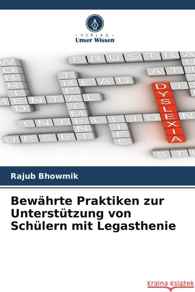 Bewährte Praktiken zur Unterstützung von Schülern mit Legasthenie Bhowmik, Rajub 9786205067505