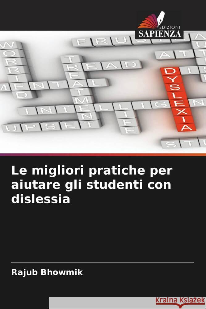 Le migliori pratiche per aiutare gli studenti con dislessia Bhowmik, Rajub 9786205067536