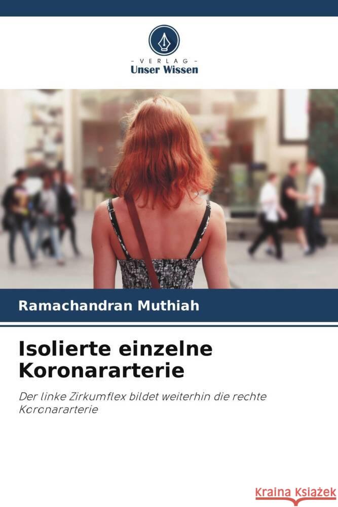 Isolierte einzelne Koronararterie Muthiah, Ramachandran 9786205067628