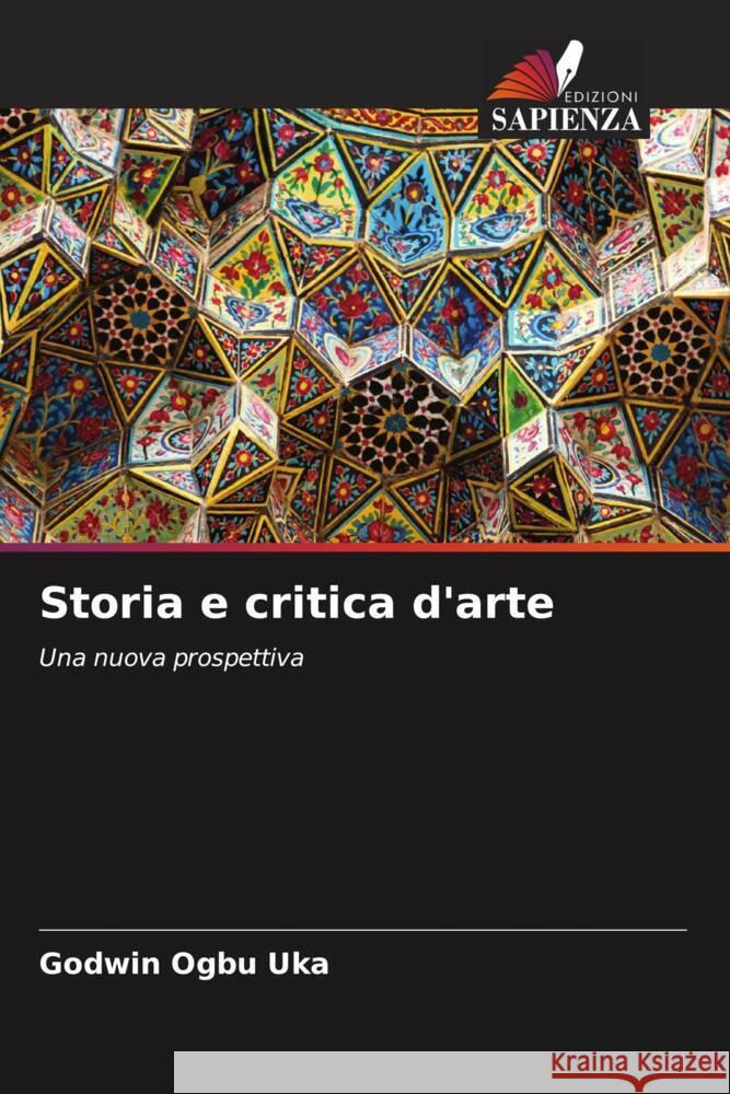 Storia e critica d'arte Ogbu Uka, Godwin 9786205067697 Edizioni Sapienza