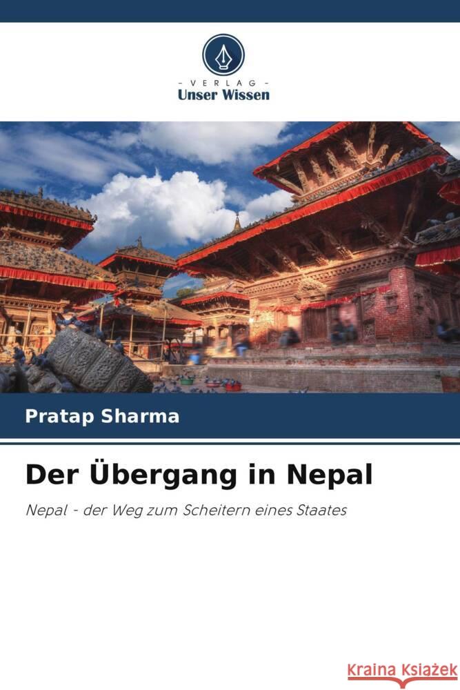 Der Übergang in Nepal Sharma, Pratap 9786205067932