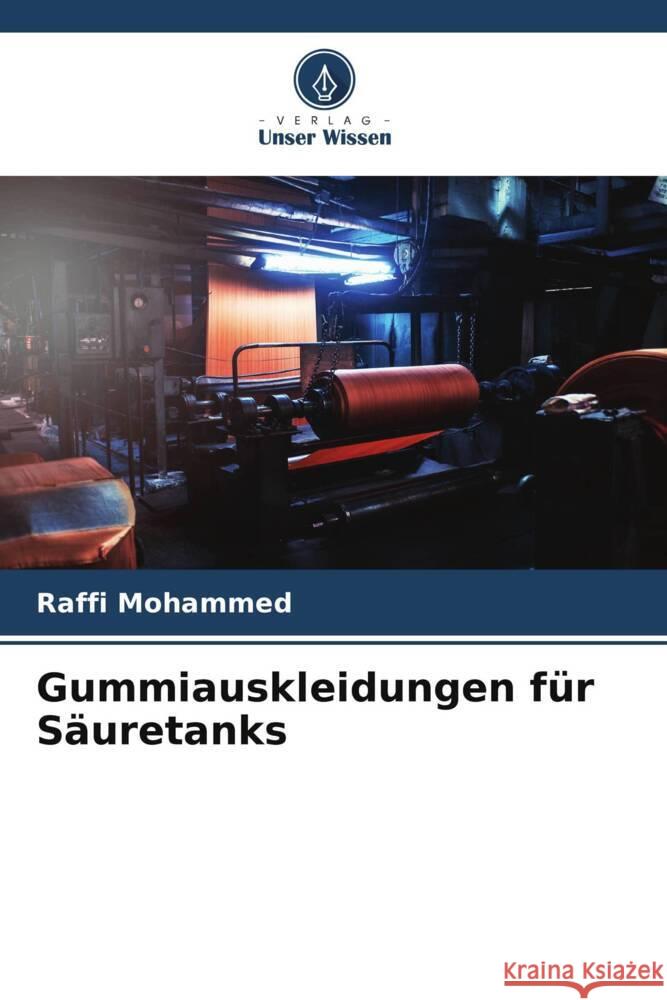 Gummiauskleidungen für Säuretanks Mohammed, Raffi 9786205068106