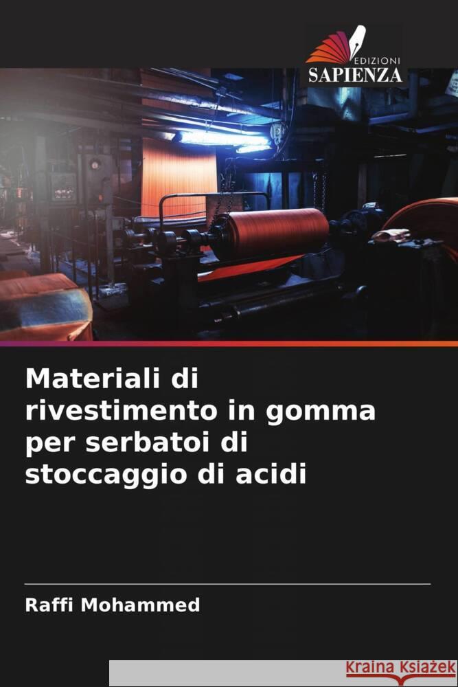 Materiali di rivestimento in gomma per serbatoi di stoccaggio di acidi Mohammed, Raffi 9786205068144