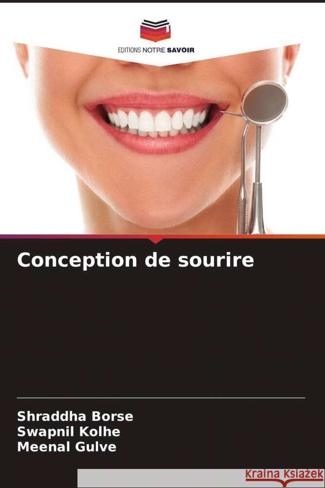 Conception de sourire Borse, Shraddha, Kolhe, Swapnil, Gulve, Meenal 9786205068359 Editions Notre Savoir