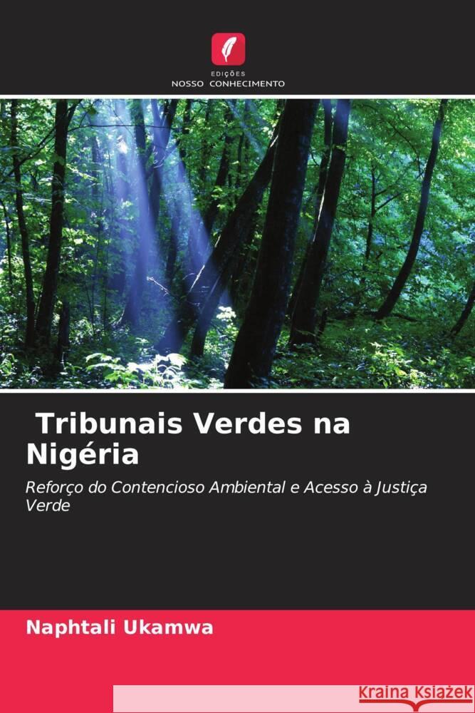 Tribunais Verdes na Nigéria Ukamwa, Naphtali 9786205069912 Edições Nosso Conhecimento