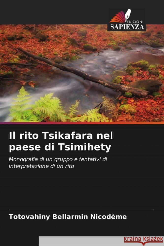 Il rito Tsikafara nel paese di Tsimihety Bellarmin Nicodème, TOTOVAHINY 9786205070017