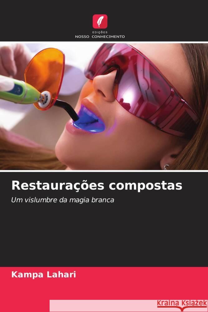 Restaurações compostas Lahari, Kampa, Jaidka, Shipra, Somani, Rani 9786205071878