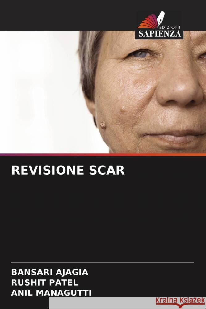 REVISIONE SCAR Ajagia, Bansari, Patel, Rushit, Managutti, Anil 9786205072004