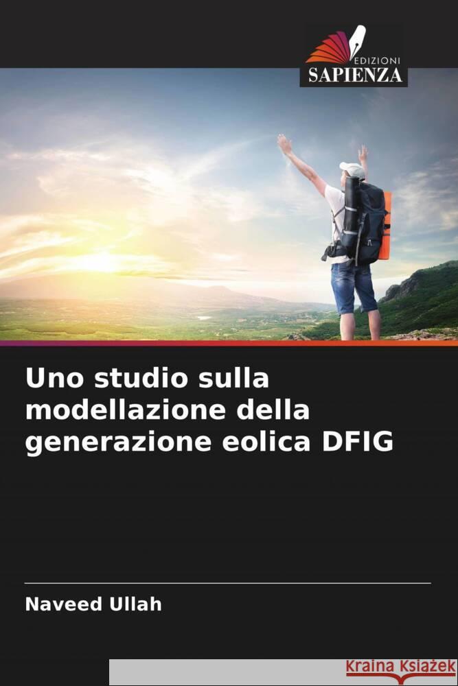 Uno studio sulla modellazione della generazione eolica DFIG Ullah, Naveed 9786205073841