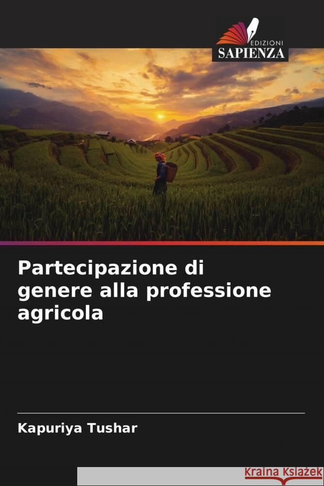 Partecipazione di genere alla professione agricola Tushar, Kapuriya 9786205074299