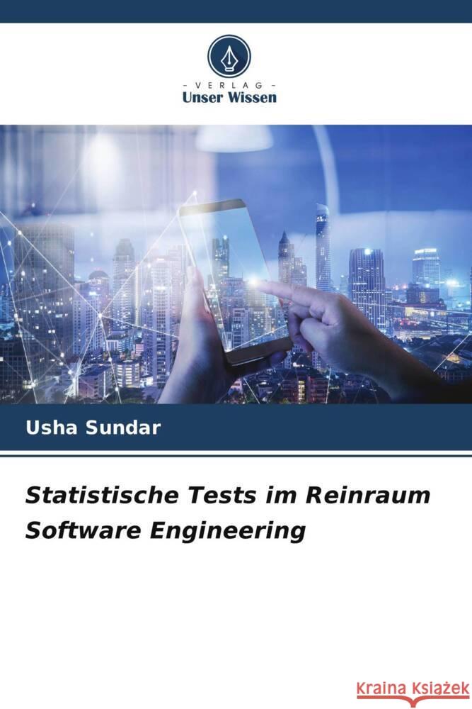 Statistische Tests im Reinraum Software Engineering Sundar, Usha 9786205074404