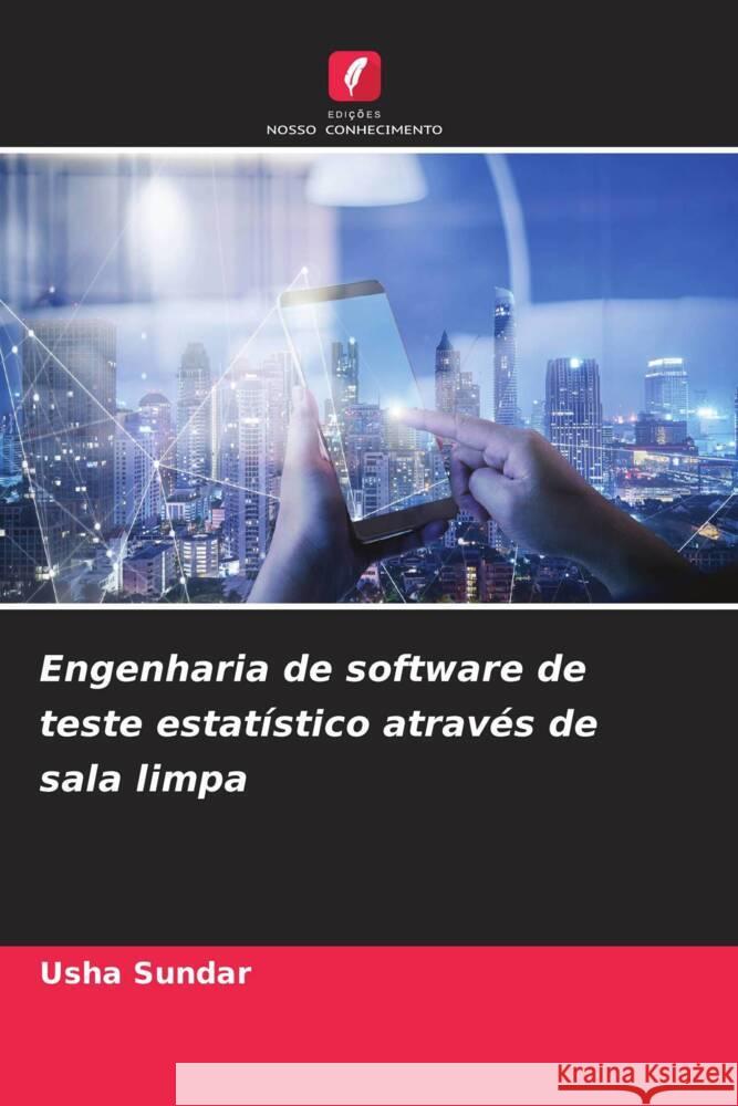 Engenharia de software de teste estatístico através de sala limpa Sundar, Usha 9786205074442