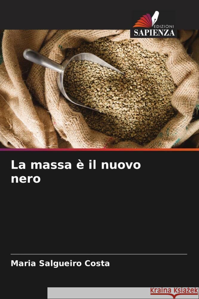 La massa è il nuovo nero Costa, Maria Salgueiro 9786205074855