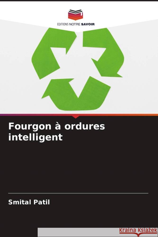 Fourgon à ordures intelligent Patil, Smital 9786205074961