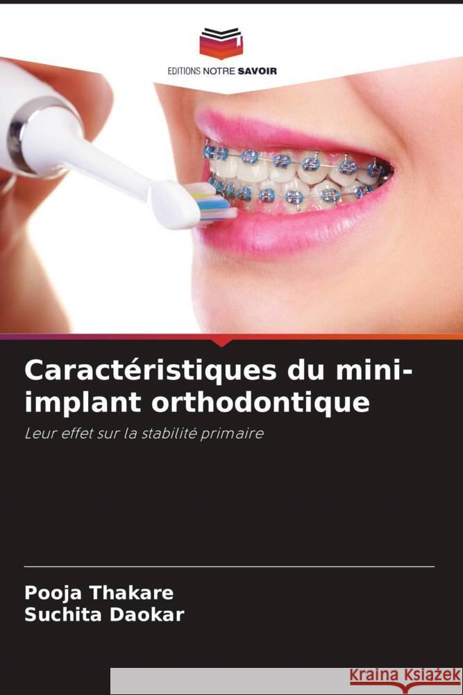 Caractéristiques du mini-implant orthodontique Thakare, Pooja, Daokar, Suchita 9786205077085