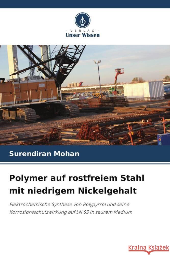 Polymer auf rostfreiem Stahl mit niedrigem Nickelgehalt Mohan, Surendiran 9786205077573