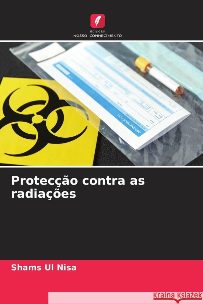 Protecção contra as radiações Nisa, Shams Ul 9786205079416