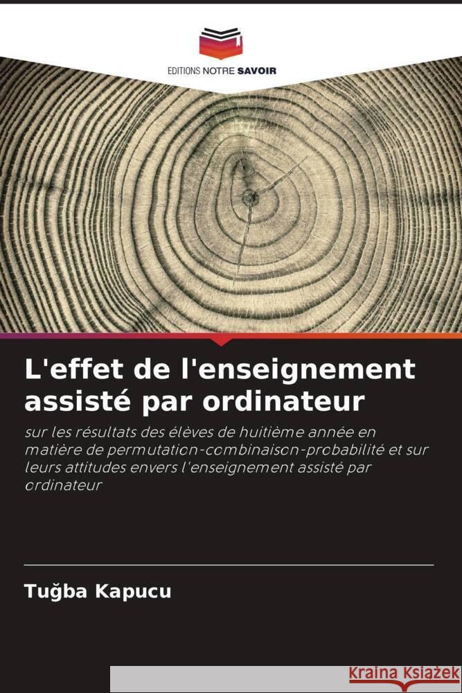 L'effet de l'enseignement assisté par ordinateur Kapucu, Tugba 9786205079737
