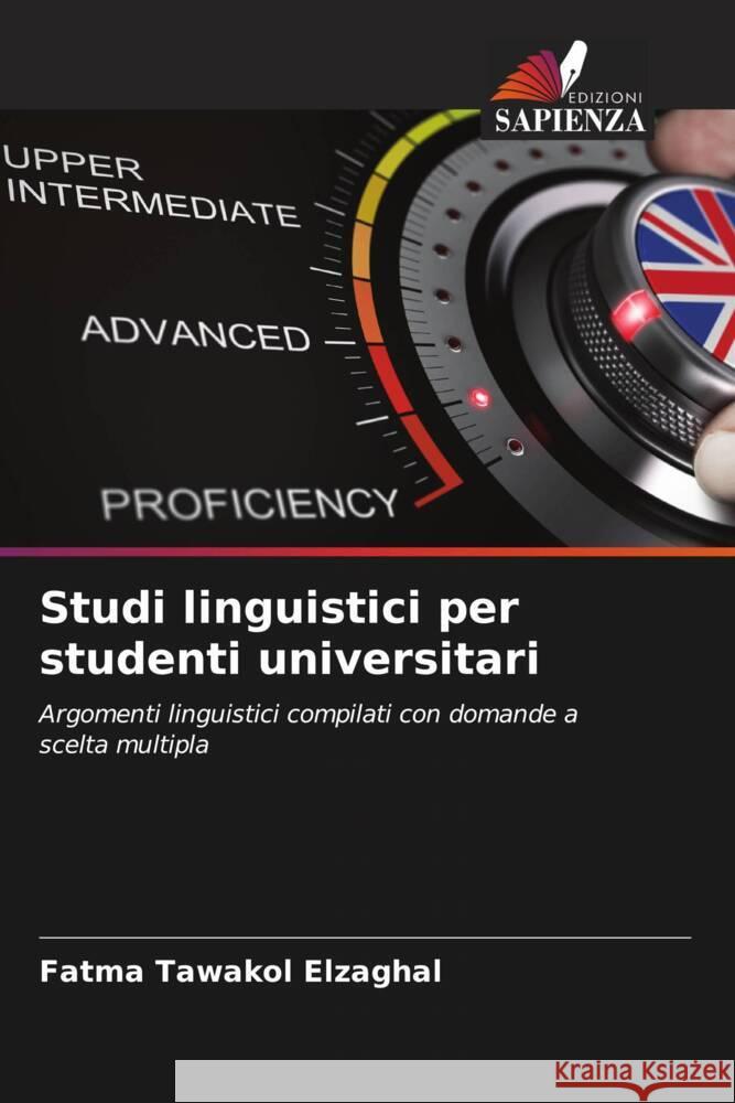 Studi linguistici per studenti universitari Tawakol Elzaghal, Fatma 9786205082942