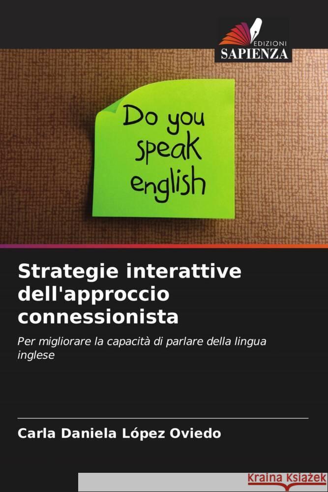 Strategie interattive dell'approccio connessionista López Oviedo, Carla Daniela 9786205083000