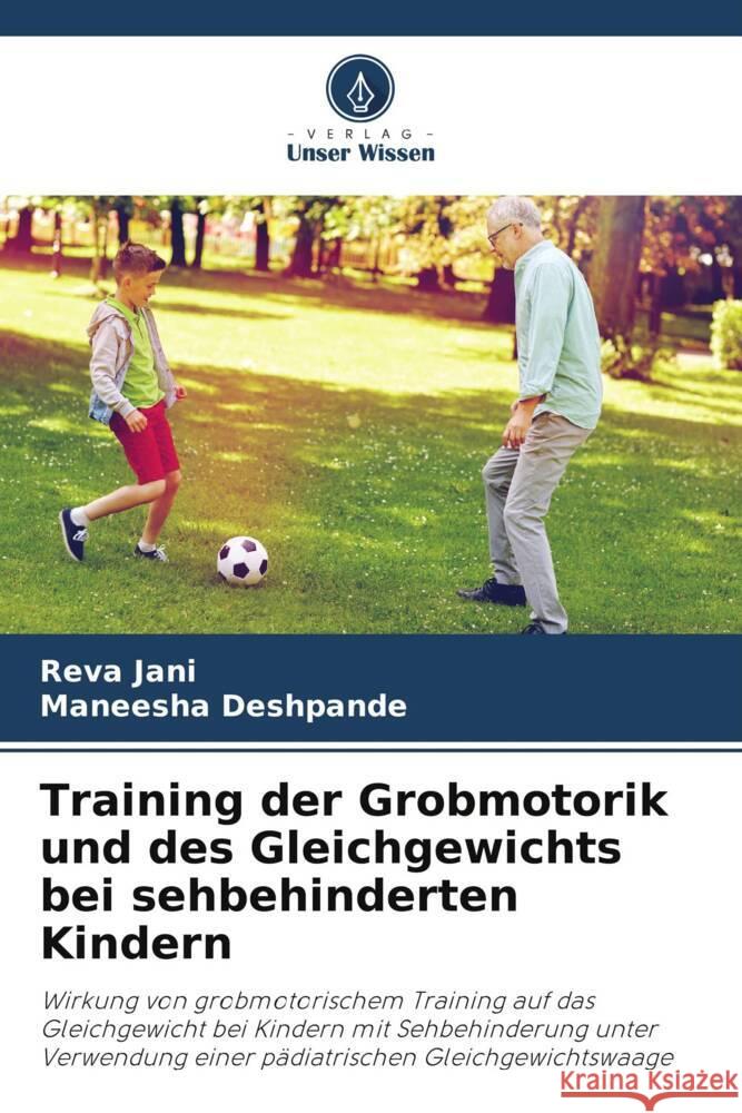 Training der Grobmotorik und des Gleichgewichts bei sehbehinderten Kindern JANI, REVA, Deshpande, Maneesha 9786205084298