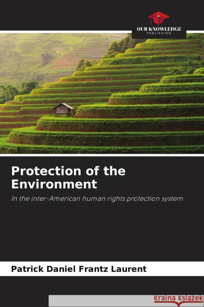 Protection of the Environment Laurent, Patrick Daniel Frantz 9786205085011