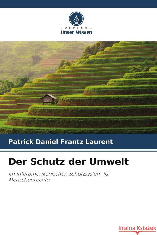 Der Schutz der Umwelt Laurent, Patrick Daniel Frantz 9786205085035