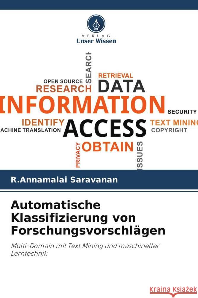 Automatische Klassifizierung von Forschungsvorschlägen Saravanan, R.Annamalai 9786205085967