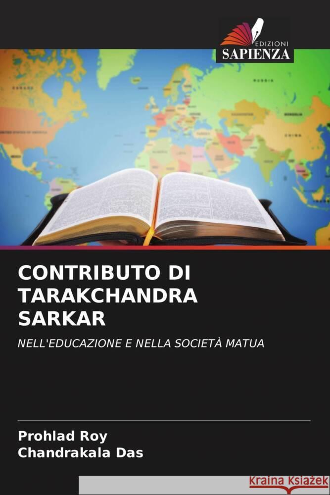 CONTRIBUTO DI TARAKCHANDRA SARKAR Roy, Prohlad, Das, Chandrakala 9786205086223 Edizioni Sapienza