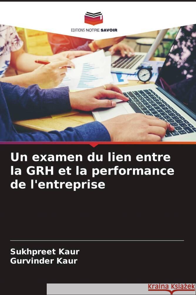 Un examen du lien entre la GRH et la performance de l'entreprise Kaur, Sukhpreet, Kaur, Gurvinder 9786205086322